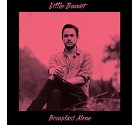 Little Bandit - Breakfast Alone