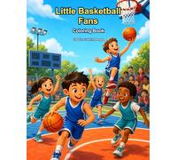 Little Basketball Fans Coloring Book