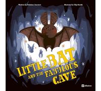 Little Bat and the Fabulous Cave (This Is My Place)