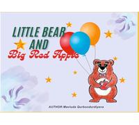 LITTLE BEAR and Big Red Apple: The tale of the fruit achieved through friendship