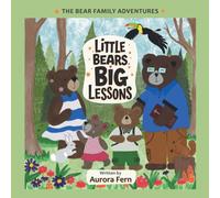 Little Bears, Big Lessons: The Bear Family Adventures