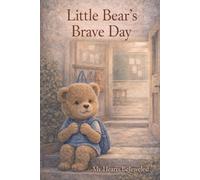 Little Bear's Brave Morning