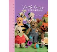 Little Bears to Knit and Crochet