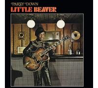 LITTLE BEAVER - Party Down - Vinyl (180 gram vinyl LP)
