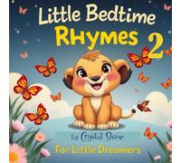 Little Bedtime Rhymes 2: For Little Dreamers (Libri di Crystal Shine)