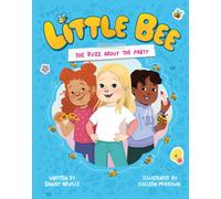 Little Bee: The Buzz About the Party (Little Bee 1)