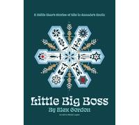 Little Big Boss: A Métis Man's Stories of Life in Canada's Arctic