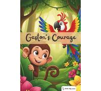 Little Big Ones - Adventures - Gaston's Courage (Adventures of the Little Ones)