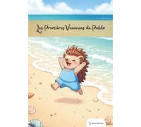 Little Big Ones - Aventures - Les Premières Vacances de Pablo (Les Aventures des Petits)