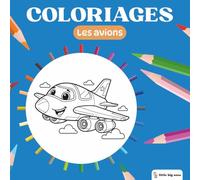 Little Big Ones - Coloriages - Les Avions (Coloriages Mignons)