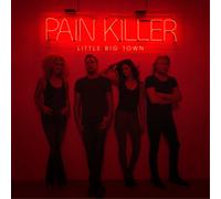 Little Big Town - Pain Killer