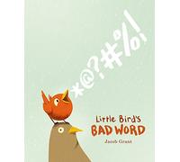 Little Bird's Bad Word