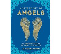 Little Bit of Angels: An Introduction to Guardian Healing: 11