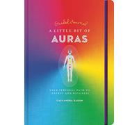 Little Bit of Auras Guided Journal: Your Personal Path to Energy and Wellness: 23 (Little Bit of Series)