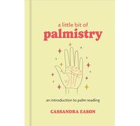 Little Bit of Palmistry: An Introduction to Palm Reading