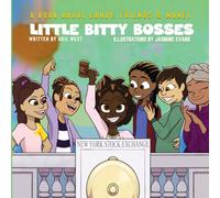 Little Bitty Bosses: A Book About Candy, Friends & Money