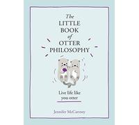 LITTLE BK OF OTTER PHILOSOPHY by Jennifer McCartney Hardback Self Help Business