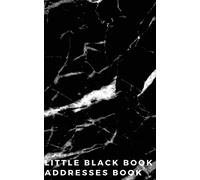Little Black Book: Addresses Book: : Black Marble Cover : Address & Phone Book: Address Logbook, Record Phone Numbers, Email, Birthday Alphabetical ... (Address Book) (Contact Address Log Books)