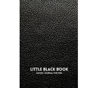 Little Black Book: Dating Journal for Men