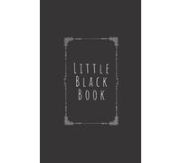 Little Black Book: Small Address Book With 288 Blank Contact Spots To Store Names, Addresses, Phone Numbers And Socials