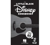 The Little Black Disney Songbook : Complete Lyrics and Chords to Over 80 Songs