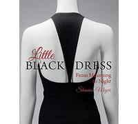 Little Black Dress - From Mourning to Night