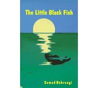 LITTLE BLACK FISH - PERSIAN (Classics of Persian Literature, 2)