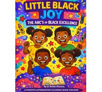 Little Black Joy: The ABC's of Black Excellence