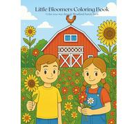 Little Bloomers Coloring Book: A Farm-Themed Kids Coloring & Activity Book Featuring Oliver & Harper • 100+ Pages of Nature, Flowers, Mazes & Creative Fun
