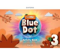 Little Blue Dot: Level 3: Activity Book: Print Activity Book