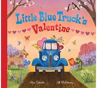 Little Blue Truck's Valentine: A Valentine's Day Book For Kids
