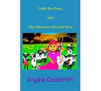 Little Bo Peep, and The Monster of Loch Ness: Loch, Flock and Peril