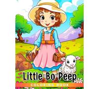 Little Bo Peep Coloring Book: Perfect Gift For Fan Who Loves Animal With Incredible Illustrations To Relax And Unwind