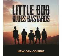 Little Bob Blues Bastards - New Day Coming