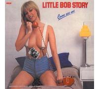 Little Bob Story - Comme See Me