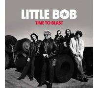 Little Bob - Time To Blast [VINYL]
