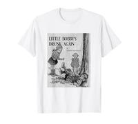 little Bobby is drunk again T-Shirt