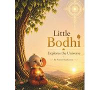 Little Bodhi Explores the Universe