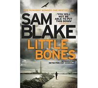 Little Bones : A disturbing Irish crime thriller