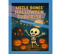Little Bones’ Halloween Surprise
