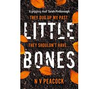 LITTLE BONES: The most chilling serial killer thriller you’ll read this year