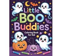 Little Boo Buddies: Coloring Book for Kid: Adorable Spirits Await Your Creative Colors
