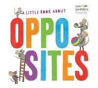 Little Book About Opposites (Leo Lionni's Friends)