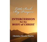 Little Book, Big Prayers: Intercession for the Body of Christ: 4