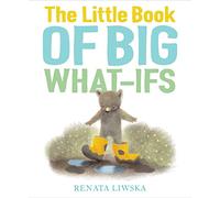 Little Book of Big What-Ifs, The