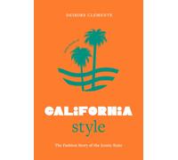 Little Book of California Style : The fashion story of the iconic state