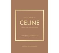 Little Book of Celine: The story of the iconic fashion house by Frances Sol?-San