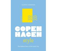 Little Book of Copenhagen Style: The fashion story of the iconic city