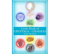 Little Book of Crystals: Chakras: 1