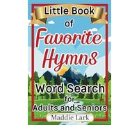 Little Book of Favorite Hymns Word Search for Adults and Seniors: An Inspirational Religious Word Find Puzzle Activity for Christians (Little Books of Fun)